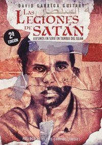LEGIONES DE SATAN, LAS. ASESINOS EN SERIE EN TIERRAS DEL ISLAM | 9788494220845 | GARRIGA, DAVID