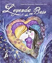 LEYENDA DE UN BESO | 9788494284625 | CARRACEDO, ASUNCIÓN / TETTAMANZI, BEATRIZ
