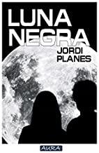 LUNA NEGRA | 9788416229338 | PLANES, JORDI