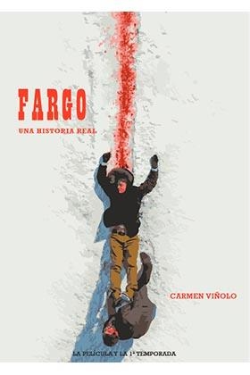 FARGO. UNA HISTORIA REAL | 9788416229260 | VIÑOLO, CARMEN