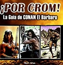 POR CROM! LA GUIA DE CONAN EL BARBARO | 9788415191230 | GRAS, MARC