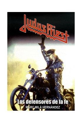 JUDAS PRIEST - LOS DEFENSORES DE LA FE | 9788415191322 | MILA HERNANDEZ, MARC