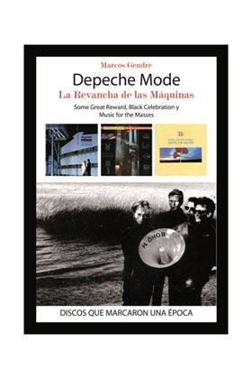 DEPECHE MODE. LA REVANCHA DE LAS MAQUINAS | 9788415191926 | GENDRE, MARCOS