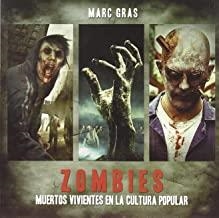 ZOMBIES. MUERTOS VIVIENTES EN LA CULTURA POPULAR | 9788493753221 | GRAS, MARC