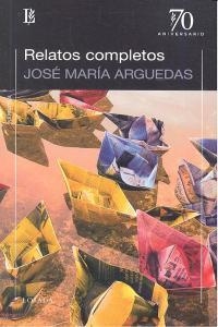 RELATOS COMPLETOS | 9789500397407 | ARGUEDAS, JOSÉ MARÍA