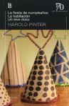 FIESTA DE CUMPLEAÑOS, LA / LA HABITACIÓN / UN LEVE DOLOR | 9789500372381 | PINTER, HAROLD