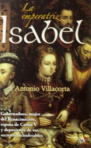 EMPERATRIZ ISABEL, LA | 9788497390965 | VILLACORTA, ANTONIO