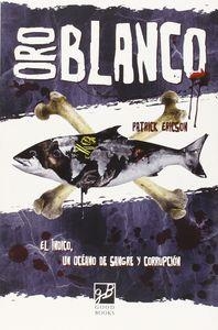 ORO BLANCO | 9788494228193 | ERICSON, PATRICK