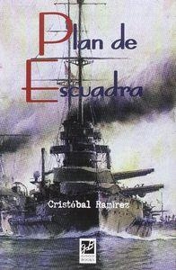 PLAN DE ESCUADRA | 9788494364679 | RAMÍREZ, CRISTÓBAL