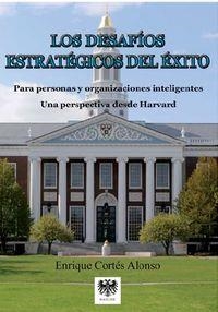 DESAFIOS ESTRATEGICOS DEL EXITO, LOS | 9788494257681 | CORTÉS, ENRIQUE