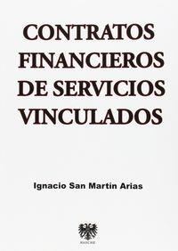 CONTRATOS FINANCIEROS DE SERVICIOS VINCULADOS | 9788415560593 | SAN MARTÍN, IGNACIO