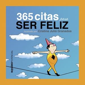 365 CITAS PARA SER FELIZ | 9788494377136 | JULIÁ GRANADOS, CRISTINA