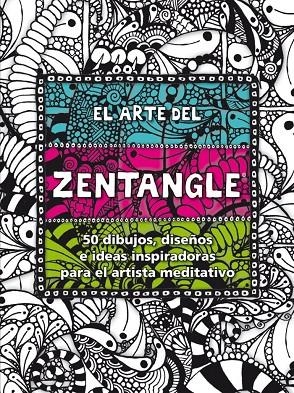 ARTE DEL ZENTANGLE, EL | 9788498018707 | BREMNER, MARGARET / BURNELL, NORMA J. / RAILE, PENNY / WILLIAMS, LARA