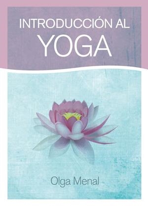 INTRODUCCIÓN AL YOGA | 9788415053613 | MENAL, OLGA
