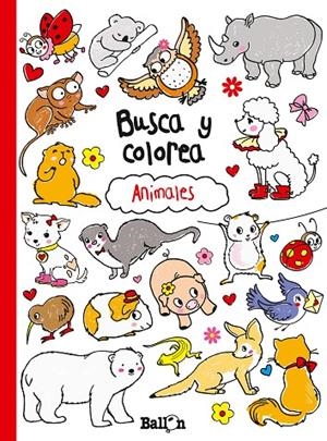 BUSCA Y COLOREA ANIMALES | 9789037493672 | BALLON