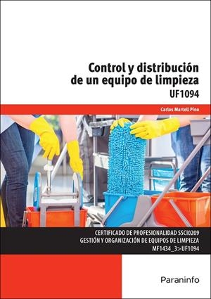 CONTROL Y DISTRIBUCIÓN DE UN EQUIPO DE LIMPIEZA UF1094 | 9788428397827 | MARTELL PINO, CARLOS