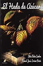 HADA DE AZÚCAR, EL | 9788499789743 | IBÁÑEZ CAMBRA, SILVIA / SORIANO PINZÓN, MANUEL JESÚS