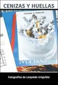 CENIZAS Y HUELLAS | 9788494398469 | IRRIGUIBLE, LEOPOLDO