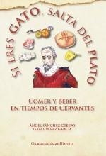 SI ERES GATO, SALTA DEL PLATO | 9788494508219 | SÁNCHEZ CRESPO, ÁNGEL / PÉREZ GARCÍA, ISABEL
