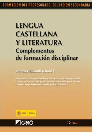 LENGUA CASTELLANA Y LITERATURA. COMPLEMENTOS DE FORMACIÓN DISCIPLINAR | 9788499800851 | GUASCH BOYÉ, ORIOL/BERNÁRDEZ SANCHIS, ENRIQUE/AMBRÒS PALLARÈS, ALBA/JOVER GÓMEZ-FERRER, GUADALUPE/TO
