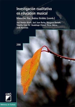 INVESTIGACIÓN CUALITATIVA EN EDUCACIÓN MUSICAL | 9788499804965 | RAVENTÓS FREIXA, JORDI/BARBA MARTÍN, JOSÉ JUAN/CHÁVEZ MÉNDEZ, M. GUADALUPE/ÓDENA CABALLOL, ÓSCAR/ALC
