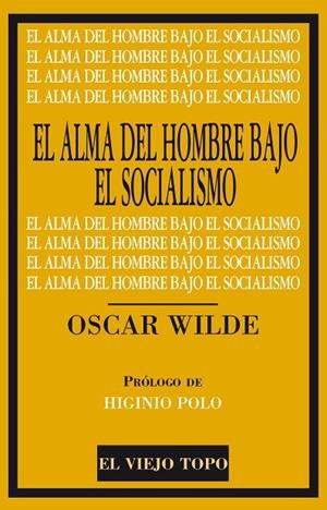 ALMA DEL HOMBRE BAJO EL SOCIALISMO, EL | 9788416288649 | WILDE, OSCAR