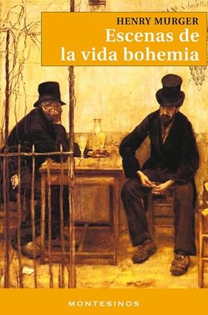 ESCENAS DE LA VIDA BOHEMIA | 9788495580078 | MURGER, HENRY