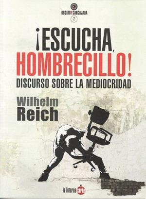 ¡ ESCUCHA, HOMBRECILLO ! | 9788494246685 | REICH, WILHELM