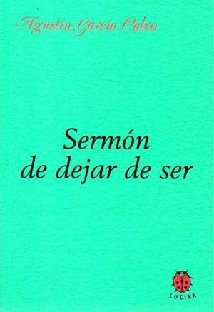 SERMÓN DE DEJAR DE SER | 9788485708901 | GARCIA CALVO, AGUSTIN