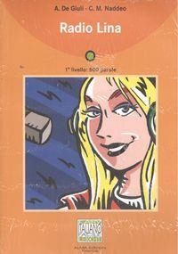 RADIO LINA (+CD) | 9788889237588 | DE GIULI A. / NADDEO