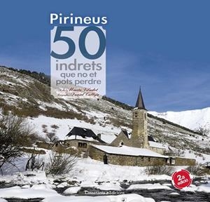 PIRINEUS. 50 INDRETS QUE NO ET POTS PERDRE | 9788490344170 | VILADOT, MARTA