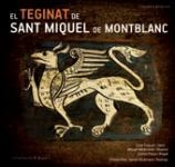 TEGINAT DE L'ESGLÉSIA DE SANT MIQUEL DE MONTBLANC, EL | 9788490343432 | DIVERSOS AUTORS