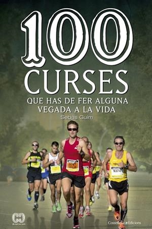 100 CURSES QUE HAS DE FER ALGUNA VEGADA A LA VIDA | 9788490343876 | GUIM, SEBAS