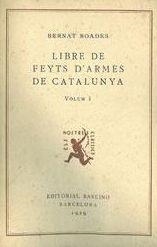 LIBRE DE FEYTS D'ARMES DE CATALUNYA I | 9788472262294 | BOADES, BERNAT