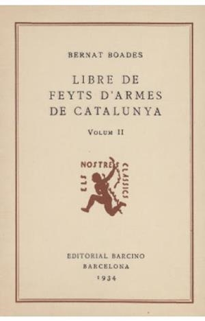 LIBRE DE FEYTS D'ARMES DE CATALUNYA II | 9788472266063 | BOADES, BERNAT