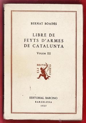 LIBRE DE FEYTS D'ARMES DE CATALUNYA III | 9788472266070 | BOADES, BERNAT
