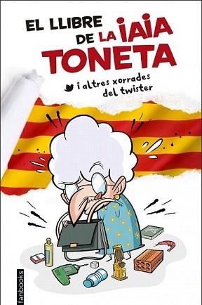 LLIBRE DE LA IAIA TONETA, EL | 9788416297757 | IAIA TONETA