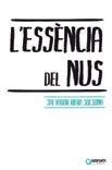 ESSÈNCIA DEL NUS, L' | 9788416342006 | RIERA SOLSONA, SALVADOR