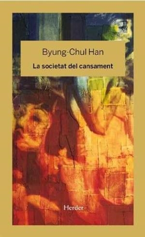 SOCIETAT DEL CANSAMENT, LA | 9788425436758 | HAN, BYUNG-CHUL