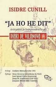 JA HO HE DIT. ARTICULANT LA INDEPENDÈNCIA | 9788494398421 | CUNILL, ISIDRE