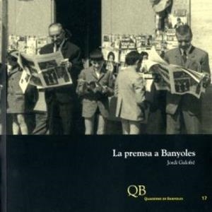 PREMSA A BANYOLES, LA | 9788487257339 | GALOFRÉ, JORDI