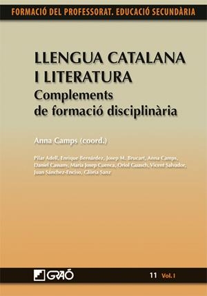 LLENGUA CATALANA I LITERATURA. COMPLEMENTS DE FORMACIÓ DISCIPLINÀRIA | 9788499803616 | CASSANY COMAS, DANIEL/GUASCH BOYÉ, ORIOL/SANZ PINYOL, GLÒRIA/SALVADOR I LIERN, VICENT/CUENCA ORDINYA