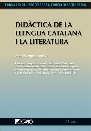 DIDÀCTICA DE LA LLENGUA CATALANA I LA LITERATURA | 9788499803623 | SOLÉ GALLART, ISABEL/PALOU SANGRÀ, JULI/CAMBRA GINÉ, MARGARIDA/RUIZ BIKANDI, URI/RODRÍGUEZ GONZALO,