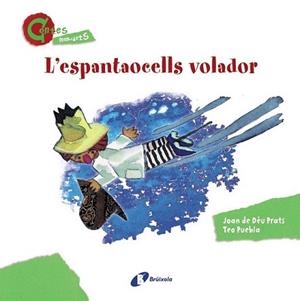 ESPANTAOCELLS VOLADOR, L' | 9788499064635 | PRATS, JOAN DE DÉU