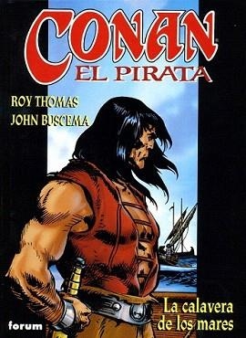 CONAN EL PIRATA 01 : LA CALAVERA DE LOS MARES | 9788467409741 | THOMAS, R. / BUSCEMA, J.
