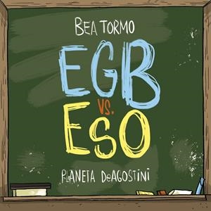 EGB VS ESO | 9788416051847 | TORMO, BEA