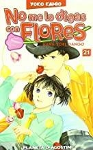 NO ME LO DIGAS CON FLORES 21 | 8432715028215 | KAMIO, YOKO