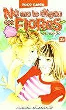 NO ME LO DIGAS CON FLORES 23 | 8432715028239 | KAMIO, YOKO