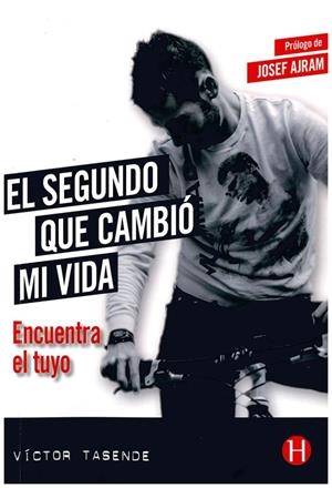 SEGUNDO QUE CAMBIO MI VIDA, EL | 9788494395963 | TASENDE, VICTOR