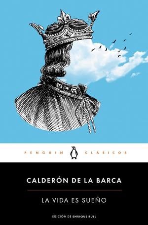 VIDA ES SUEÑO, LA | 9788491050322 | CALDERÓN DE LA BARCA, PEDRO